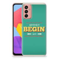Samsung Galaxy M13 | M23 | Siliconen hoesje | met naam Quote Begin