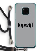 Topwijf Grijs Zwart: Huawei Mate 20 Pro Transparant Hoesje met koord