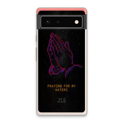 Praying For My Haters: Google Pixel 6 Transparant Hoesje