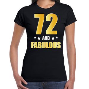 72 and fabulous verjaardag cadeau t-shirt / shirt goud 72 jaar zwart voor dames