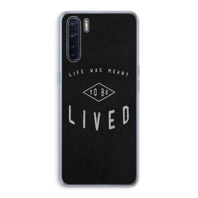 To be lived: Oppo A91 Transparant Hoesje