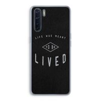 To be lived: Oppo A91 Transparant Hoesje