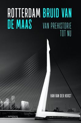 Rotterdam - Han van der Horst - eBook (9789035143302) Rotterdam - Han van der Horst - eBook (9789035143302)