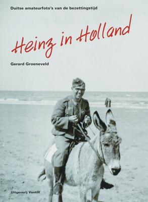 Heinz in Holland (Hardback)