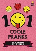 101 Coole pranks om je vrienden beet te nemen (Paperback)