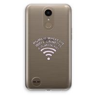 Home Is Where The Wifi Is: LG K10 (2017) Transparant Hoesje