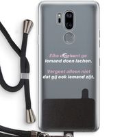 gij zijt ook iemand: LG G7 Thinq Transparant Hoesje met koord