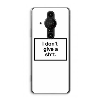 Don't give a shit: Sony Xperia Pro-I Transparant Hoesje