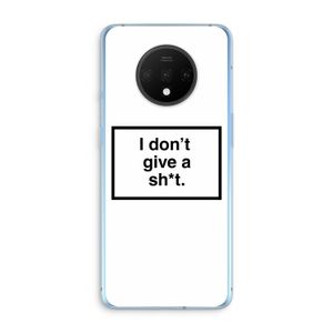 Don't give a shit: OnePlus 7T Transparant Hoesje