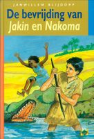 De bevrijding van Jakin en Nakoma - Janwillem Blijdorp - ebook