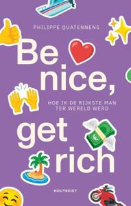 Be nice, get rich (Paperback)