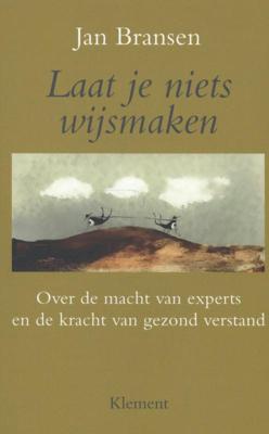 Laat je niets wijsmaken (Paperback)