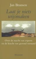 Laat je niets wijsmaken (Paperback)