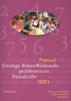 Protocol ernstige reken wiskunde - problemen en dyscalculie mbo (Paperback)