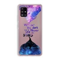 Stars quote: Samsung Galaxy A51 5G Transparant Hoesje