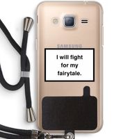Fight for my fairytale: Samsung Galaxy J3 (2016) Transparant Hoesje met koord