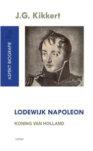 Lodewijk Napoleon - J.G. Kikkert - ebook