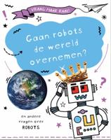 Gaan robots de wereld overnemen? (Hardback)