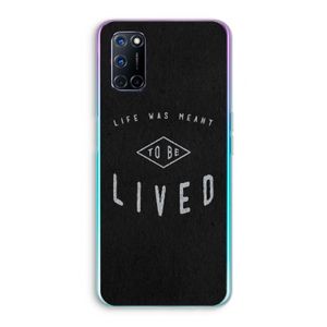 To be lived: Oppo A52 Transparant Hoesje