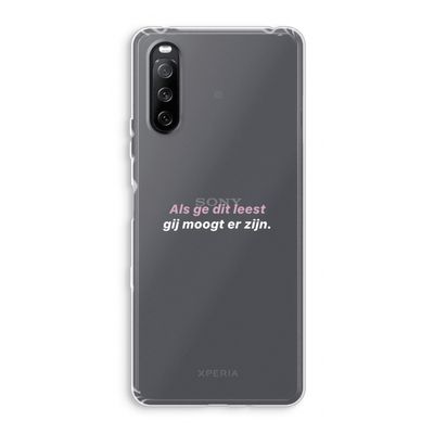 gij moogt er zijn: Sony Xperia 10 III Transparant Hoesje