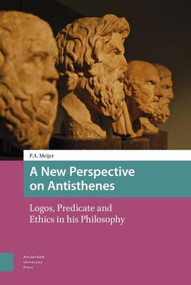 A New Perspective on Antisthenes - Piet Meijer - eBook (9789048532957)