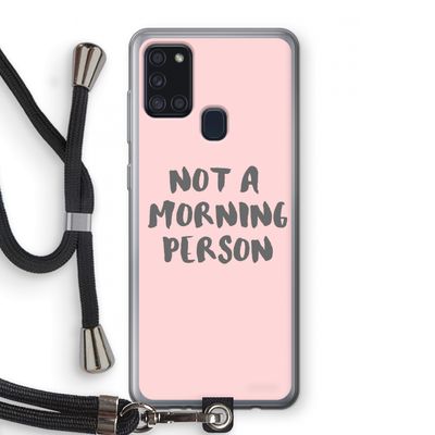 Morning person: Samsung Galaxy A21s Transparant Hoesje met koord