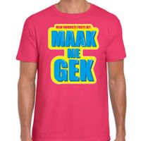 Foute party Maak me gek verkleed t-shirt roze heren - Foute party hits outfit/ kleding - thumbnail