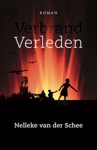 Verbrand Verleden - Nelleke van der Schee - ebook