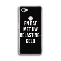 Belastinggeld - Zwart: Google Pixel 3 Transparant Hoesje