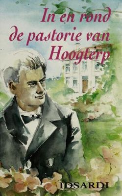 In en rond de pastorie van Hoogterp - Idsardi - ebook