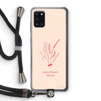 Where flowers bloom: Samsung Galaxy A31 Transparant Hoesje met koord