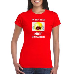 Ik ben hier niet vrijwillig t-shirt rood dames