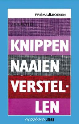 Knippen naaien verstellen (Paperback)