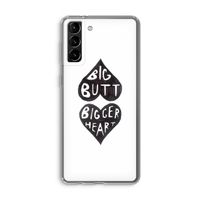 Big butt bigger heart: Samsung Galaxy S21 Plus Transparant Hoesje