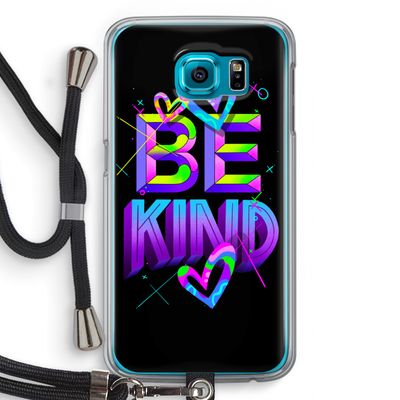 Be Kind: Samsung Galaxy S6 Transparant Hoesje met koord