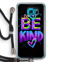 Be Kind: Samsung Galaxy S6 Transparant Hoesje met koord