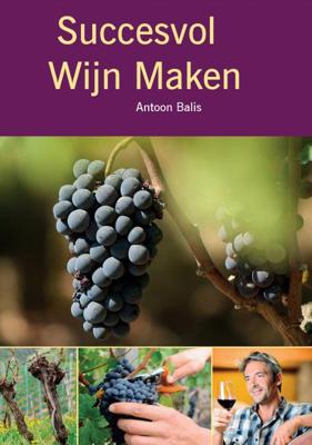 Succesvol wijn maken (Paperback)