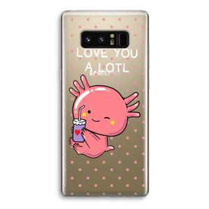 Love You A Lotl: Samsung Galaxy Note 8 Transparant Hoesje