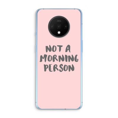 Morning person: OnePlus 7T Transparant Hoesje