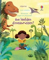 Hoe leefden dinosaurussen? (Hardback)