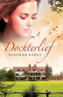 Dochterlief - Deborah Raney - ebook