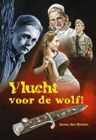 Vlucht voor de wolf! - Janny den Besten - ebook