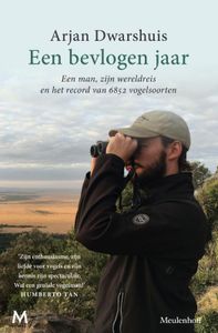 Reisverhaal Een bevlogen jaar | Arjan Dwarshuis