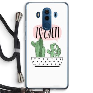 I love cacti: Huawei Mate 10 Pro Transparant Hoesje met koord