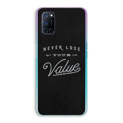 Never lose your value: Oppo A52 Transparant Hoesje