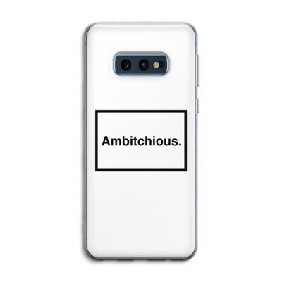 Ambitchious: Samsung Galaxy S10e Transparant Hoesje