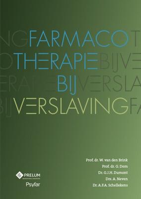 Farmacotherapie bij verslaving (Hardback)