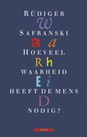 Hoeveel waarheid heeft de mens nodig (Paperback)