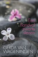 Een handvol zwarte stenen - Gerda van Wageningen - ebook