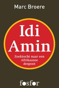 Idi Amin - Marc Broere - ebook